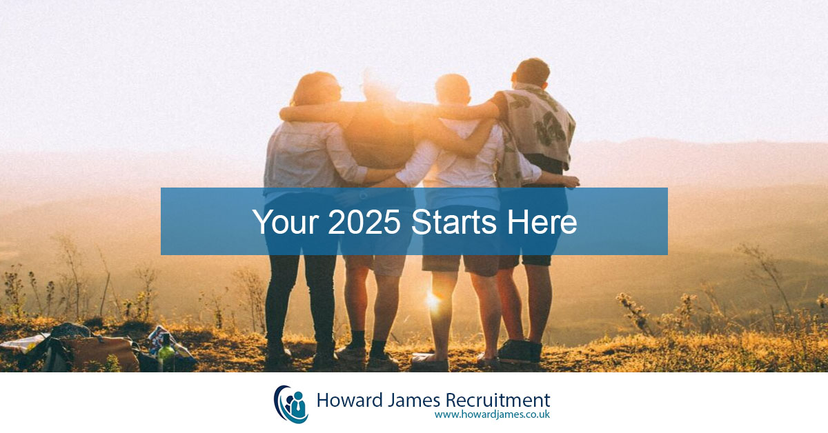 Your 2025 starts here with Howard James Recruitment