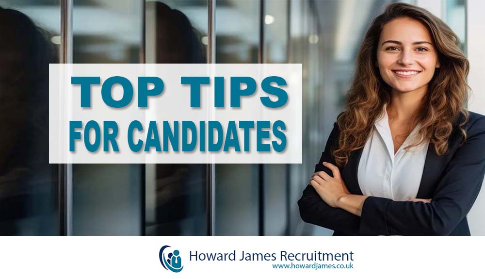 Top Tips for Candidates Top Tips for Candidates