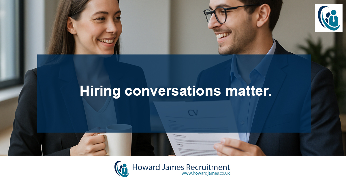 Hiring conversations matter Hiring conversations matter