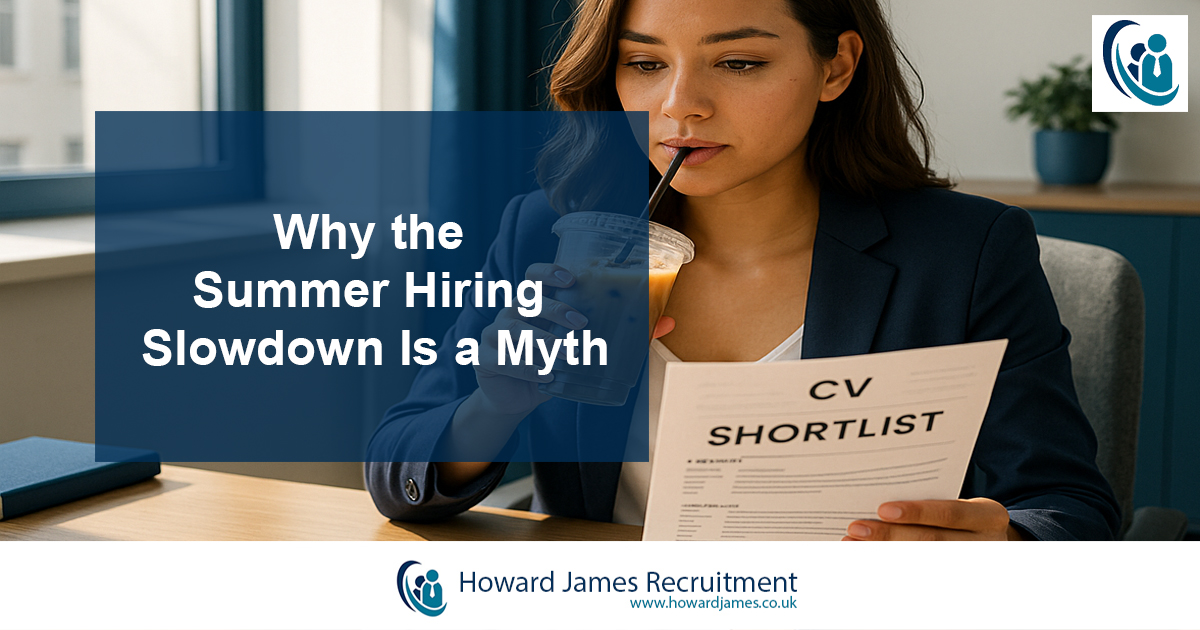 Why the Summer Hiring Slowdown Is a Myth Why the Summer Hiring Slowdown Is a Myth
