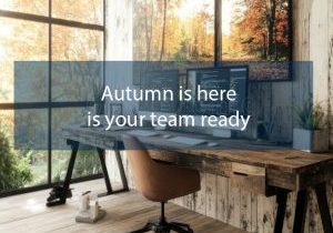 Autumn is here — is your team ready